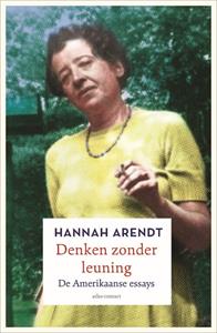 Hannah Arendt Denken zonder leuning -   (ISBN: 9789045039732)