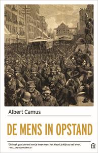 Albert Camus De mens in opstand -   (ISBN: 9789046708040)