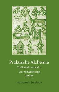 Konstantin Serebrov Praktische alchemie -   (ISBN: 9789077820346)