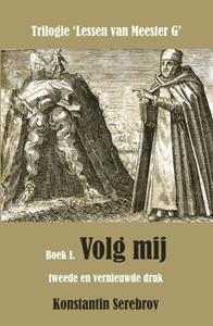 Konstantin Serebrov Volg mij -   (ISBN: 9789077820377)