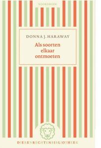 Donna J. Haraway Als soorten elkaar ontmoeten -   (ISBN: 9789464710472)