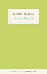 Placide Tempels Bantoe-filosofie -   (ISBN: 9789464710519)
