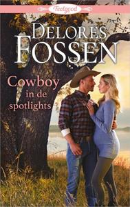 Delores Fossen Cowboy in de spotlights -   (ISBN: 9789402543797)