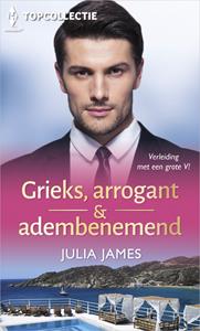 Julia James Grieks, Arrogant & adembenemend -   (ISBN: 9789402544589)