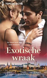 Abby Green, Dani Collins, Emma Darcy Exotische wraak -   (ISBN: 9789402544596)