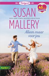 Susan Mallery Alleen maar voor jou -   (ISBN: 9789402545456)