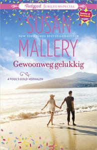 Susan Mallery Gewoonweg gelukkig -   (ISBN: 9789402546897)