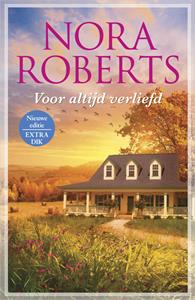 Nora Roberts Voor altijd verliefd -   (ISBN: 9789402548587)