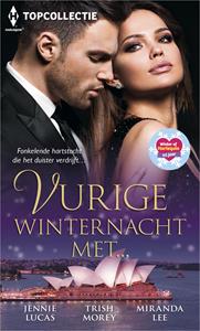 Jennie Lucas, Miranda Lee, Trish Morey Vurige winternacht met... -   (ISBN: 9789402549638)
