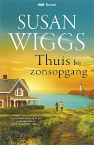 Susan Wiggs Thuis bij zonsopgang -   (ISBN: 9789402549713)