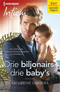 Katherine Garbera Drie biljonairs, drie baby's -   (ISBN: 9789402550719)