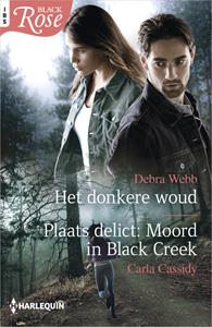 Carla Cassidy, Debra Webb Het donkere woud / Moord in Black Creek -   (ISBN: 9789402551136)
