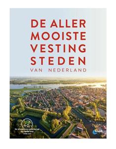 Quinten Lange De allermooiste vestingsteden van Nederland -   (ISBN: 9789018048013)