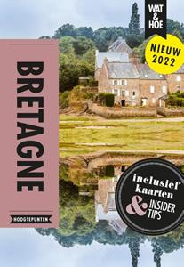 Wat & Hoe Hoogtepunten Bretagne -   (ISBN: 9789021597874)