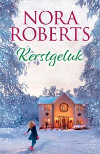 Nora Roberts Kerstgeluk -   (ISBN: 9789402554496)