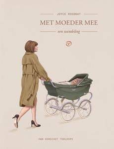 Joyce Roodnat Met moeder mee -   (ISBN: 9789028221178)