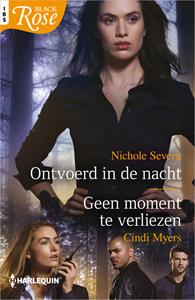 Cindi Myers, Nichole Severn Ontvoerd in de nacht / Geen moment te verliezen -   (ISBN: 9789402554885)
