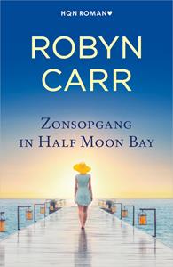 Robyn Carr Zonsopgang in Half Moon Bay -   (ISBN: 9789402556766)
