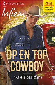 Kathie Denosky Op en top cowboy -   (ISBN: 9789402556773)