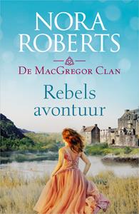 Nora Roberts Rebels avontuur -   (ISBN: 9789402557176)