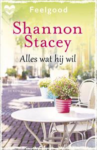 Shannon Stacey Alles wat hij wil -   (ISBN: 9789402557398)