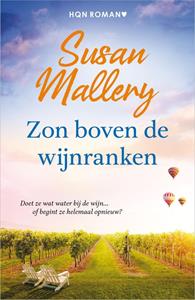 Susan Mallery Zon boven de wijnranken -   (ISBN: 9789402557565)