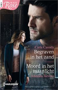 Amanda Stevens, Carla Cassidy Begraven in het zand / Moord in het maanlicht -   (ISBN: 9789402557589)