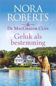 Nora Roberts Geluk als bestemming -   (ISBN: 9789402557879)