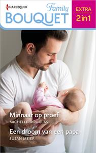 Michelle Douglas, Susan Meier Minnaar op proef / Een droom van een papa -   (ISBN: 9789402557930)