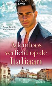 Catherine George, Christina Hollis, Diana Hamilton Ademloos verliefd op de Italiaan -   (ISBN: 9789402558050)