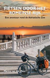 Marica van der Meer Fietsen door het Romeinse Rijk -   (ISBN: 9789038928838)