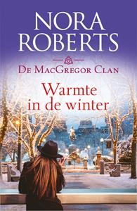 Nora Roberts Warmte in de winter -   (ISBN: 9789402559804)
