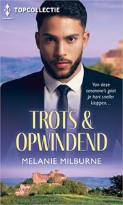 Melanie Milburne Trots & opwindend -   (ISBN: 9789402560060)