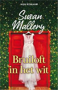 Susan Mallery Bruiloft in het wit -   (ISBN: 9789402560299)