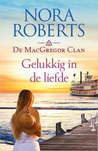 Nora Roberts Gelukkig in de liefde -   (ISBN: 9789402560534)
