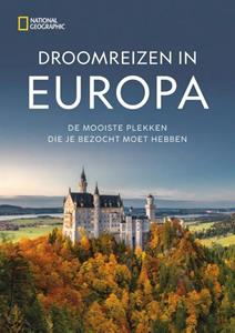 National Geographic Reisgids Droomreizen in Europa -   (ISBN: 9789043925389)