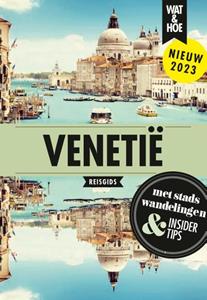 Wat & Hoe Reisgids Venetië -   (ISBN: 9789043927253)