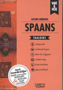 Wat & Hoe Taalgids Spaans Latijns-Amerika -   (ISBN: 9789043927420)