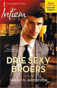 Sarah M. Anderson Drie sexy broers -   (ISBN: 9789402561104)