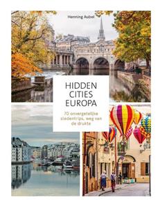 Henning Aubel Hidden Cities - Europa -   (ISBN: 9789043927994)