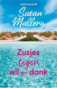 Susan Mallery Zusjes tegen wil en dank -   (ISBN: 9789402561333)