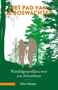 Wim Huijser Het pad van de boswachter -   (ISBN: 9789050118477)