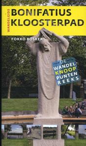 Fokko Bosker Bonifatius Kloosterpad -   (ISBN: 9789056155612)