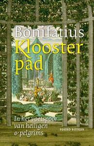 Fokko Bosker Bonifatius Kloosterpad -   (ISBN: 9789056155650)