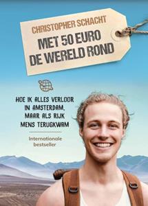 Christopher Schacht Met 50 euro de wereld rond -   (ISBN: 9789058041500)