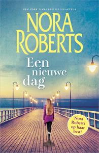 Nora Roberts Een nieuwe dag -   (ISBN: 9789402759723)