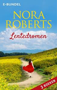 Nora Roberts Lentedromen -   (ISBN: 9789402760101)