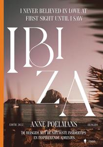 Anne Poelmans I never believed in love at first sight until I saw Ibiza -   (ISBN: 9789072201058)