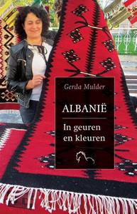 Gerda Mulder Albanië - In geuren en kleuren -   (ISBN: 9789076905136)