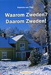 P. van Trigt Waarom Zweden℃ Daarom Zweden! -   (ISBN: 9789077698112)